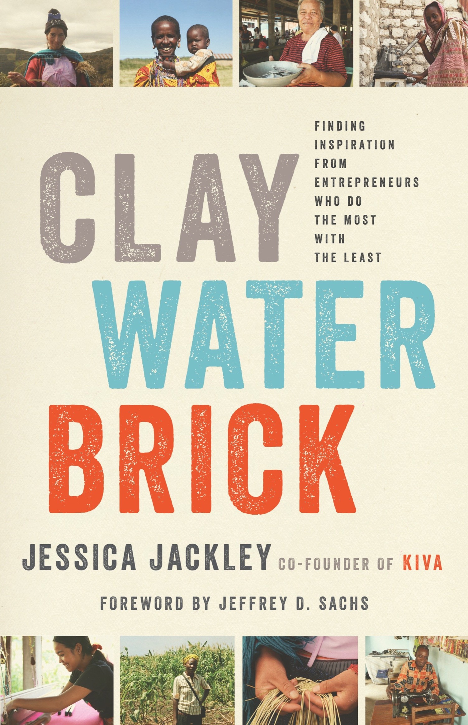 Clay Water Brick is a work of nonfiction Some names and identifying details - photo 1