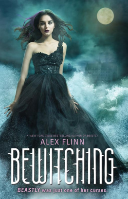 Alex Flinn Three Beastly Kendra Chronicles: Beastly; Beastly: Lindys Diary; Bewitching