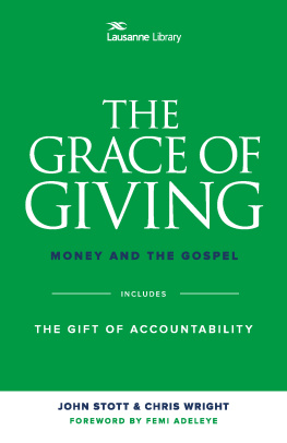 John R.W. Stott - The Grace of Giving: Money and the Gospel