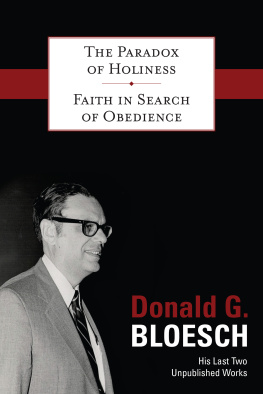 Donald G. Bloesch The Paradox of Holiness; Faith in Search of Obedience