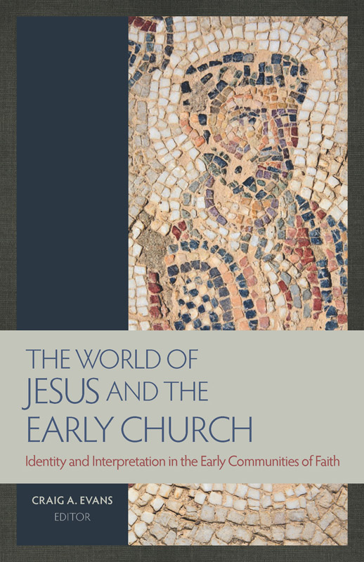 The World of Jesus and the Early Church eBook edition 2011 by Hendrickson - photo 1