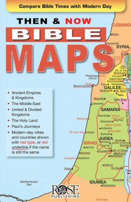 RW Research - Then and Now Bible Maps: Compare Bible Times with Modern Day