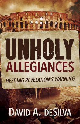 David A. DeSilva - Unholy Allegiances: Heeding Revelations Warning