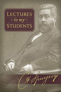 Charles H. Spurgeon - Lectures to My Students