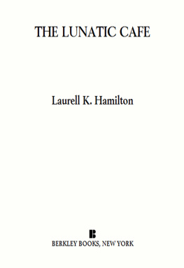 Laurell K. Hamilton - The Lunatic Café