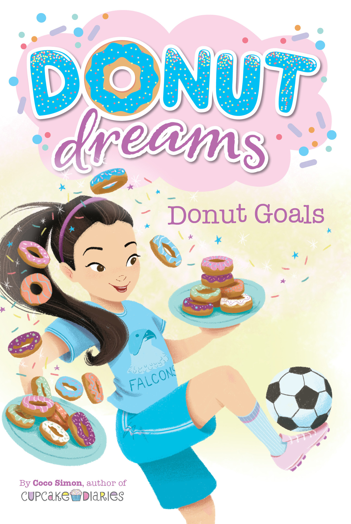 Donut dreams Donut Goals By Coco Simon author of Cupcake Diaries This book - photo 1