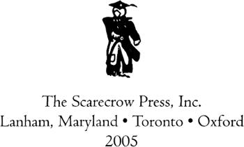 SCARECROW PRESS INC Published in the United States of America by Scarecrow - photo 1