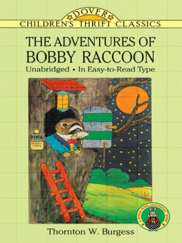 Thornton W. Burgess - The Adventures of Bobby Raccoon