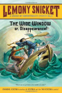 Lemony Snicket - The Wide Window: Or, Disappearance! (A Series of Unfortunate Events, Book 3)