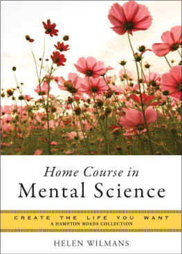 Helen Wilmans - A Home Course in Mental Science