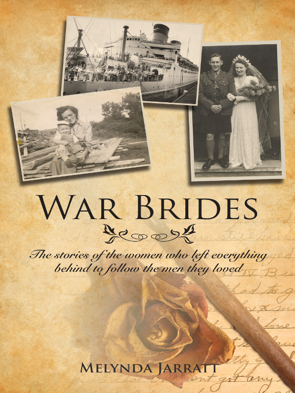 WAR BRIDES The stories of the women who left everything behind to follow the - photo 1