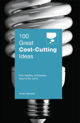 Anne Hawkins 100 Great Cost-Cutting Ideas