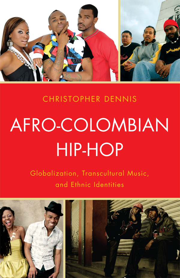 Afro-Colombian Hip-Hop Afro-Colombian Hip-Hop Globalization Transcultural - photo 1