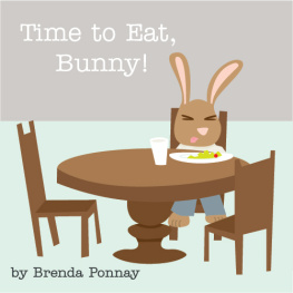 Brenda Ponnay Time to Eat, Bunny!