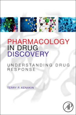 Terry Kenakin - Pharmacology in Drug Discovery: Understanding Drug Response