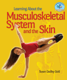 Susan Dudley Gold Learning about the Musculoskeletal System and the Skin