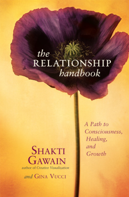 Shakti Gawain The Relationship Handbook: A Path to Consciousness, Healing, and Growth