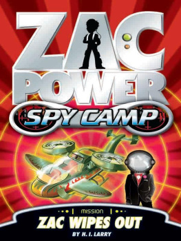 H.I. Larry - Zac Power Spy Camp: Zac Wipes Out