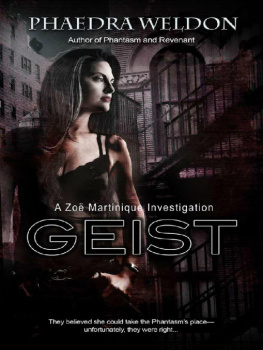 Phaedra Weldon - Geist: A Zoë Martinique Investigation (Volume 5)