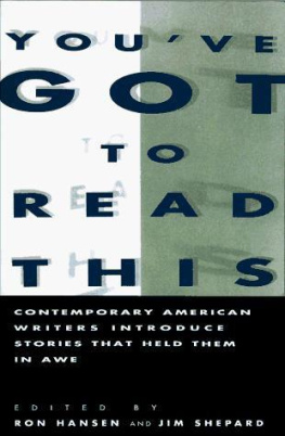 Ron Hansen - Youve Got to Read This: Contemporary American Writers Introduce Stories that Held Them in Awe