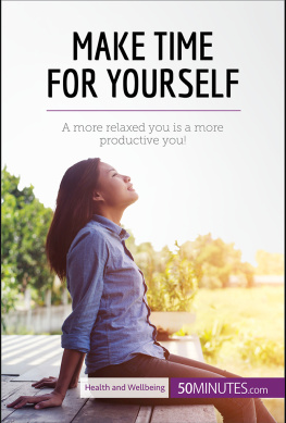 50Minutes Make Time for Yourself: A more relaxed you is a more productive you!