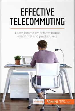 50MINUTES Effective Telecommuting: Learn how to work efficiently and productively at home