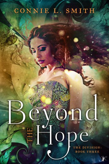 Beyond the Hope The Division Book Three Connie L Smith T he characters - photo 1