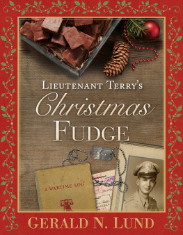 Gerald N. Lund - Lieutenant Terrys Christmas Fudge
