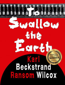 Ransom Wilcox To Swallow the Earth: A Western Thriller