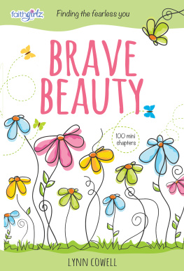 Lynn Cowell - Brave Beauty: Finding the Fearless You