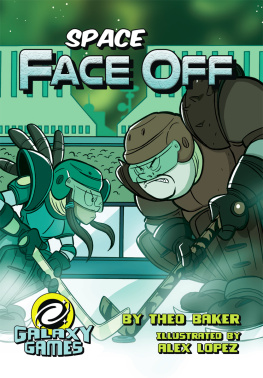 Theo Baker Space Face Off