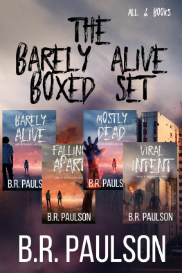 B.R. Paulson Barely Alive Series Boxed Set