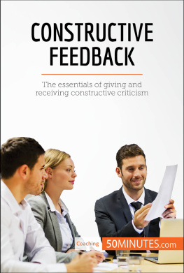 . 50MINUTES - Constructive Feedback: The essentials of giving and receiving constructive criticism