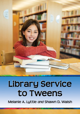 Melanie A. Lyttle - Library Service to Tweens