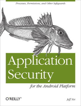Jeff Six - Application Security for the Android Platform: Processes, Permissions, and Other Safeguards