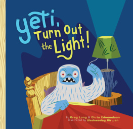 Greg Long - Yeti, Turn Out the Light!