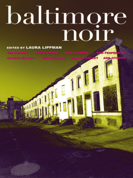 Laura Lippman (ed.) - Baltimore Noir