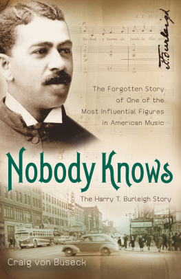 Craig Von Buseck - Nobody Knows: The Forgotten Story of One of the Most Influential Figures in American Music