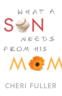 Cheri Fuller What a Son Needs from His Mom