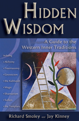 Richard Smoley - Hidden Wisdom: A Guide to the Western Inner Traditions