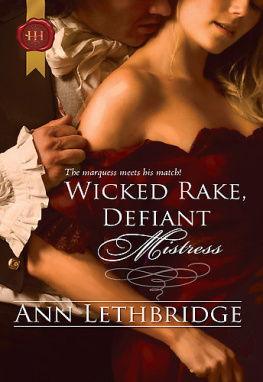 Ann Lethbridge - Wicked Rake, Defiant Mistress (Harlequin Historical)