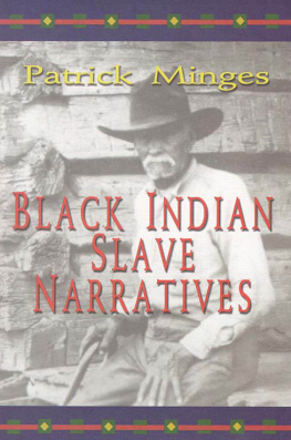 Patrick Minges - Black Indian Slave Narratives