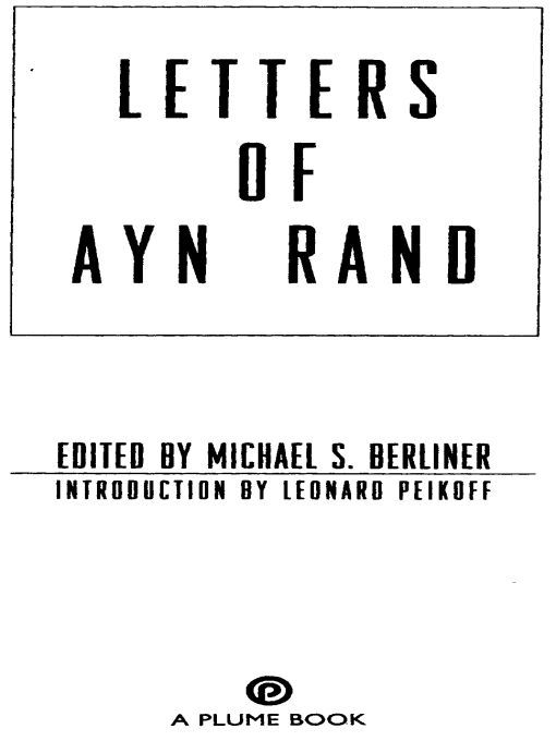 Table of Contents People always ask me What was she Ayn Rand really like - photo 1