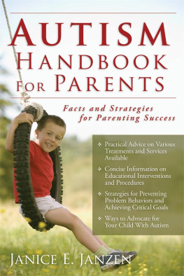 Janice Janzen - Autism Handbook for Parents: Facts and Strategies for Parenting Success