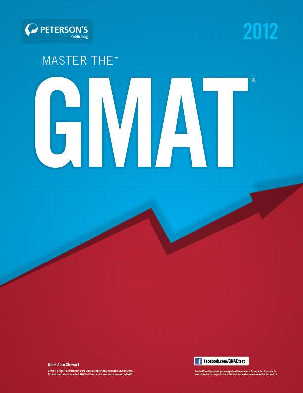 Petersons Master The GMAT 2012 Mark Alan Stewart About Petersons - photo 1