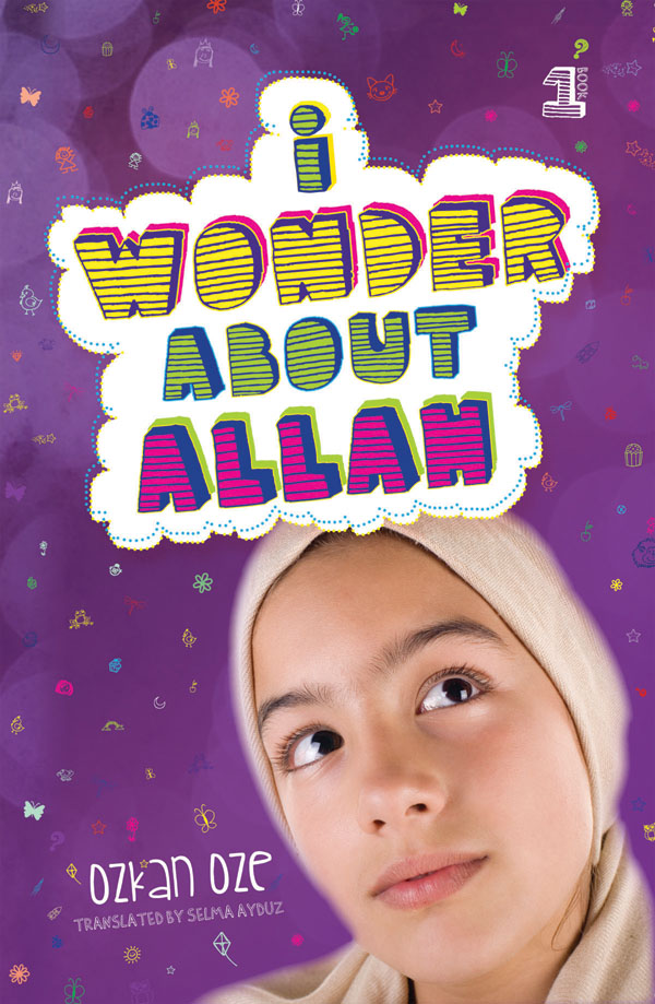 I Wonder About Allah Book One Published by THE ISLAMIC FOUNDATION - photo 1