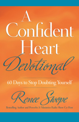 Renee Swope A Confident Heart Devotional: 60 Days to Stop Doubting Yourself