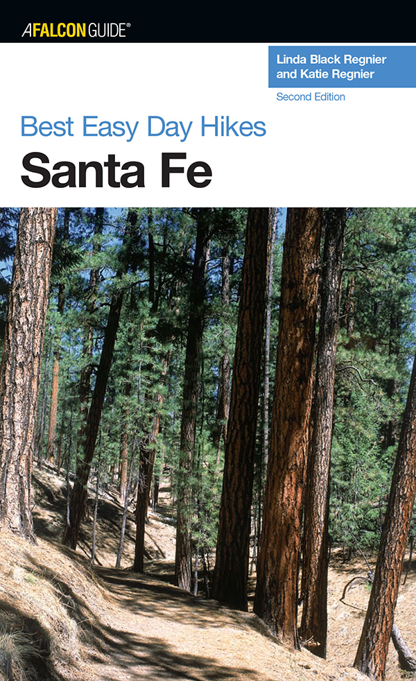 Best Easy Day Hikes Series Best Easy Day Hikes Santa Fe Second Edition Linda - photo 1