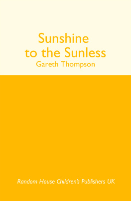 Gareth Thompson Sunshine to the Sunless