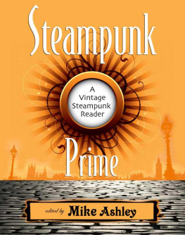 Mike Ashley - Steampunk Prime: A Vintage Steampunk Reader